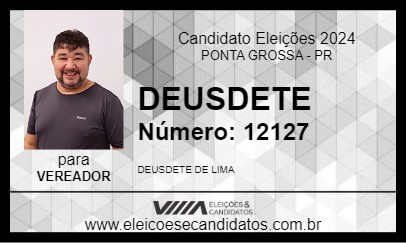 Candidato DEUSDETE 2024 - PONTA GROSSA - Eleições