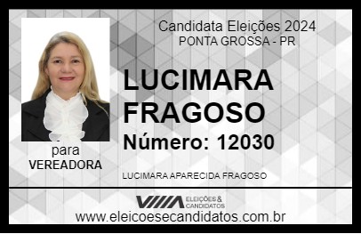 Candidato LUCIMARA FRAGOSO 2024 - PONTA GROSSA - Eleições