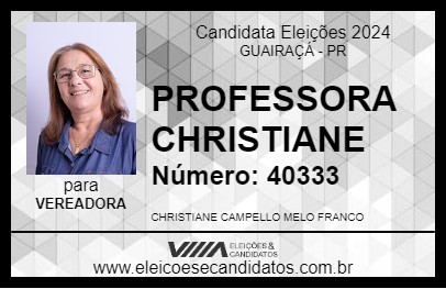 Candidato PROFESSORA CHRISTIANE 2024 - GUAIRAÇÁ - Eleições