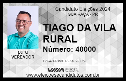 Candidato TIAGO DA VILA RURAL 2024 - GUAIRAÇÁ - Eleições