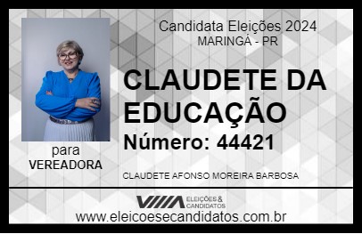 Candidato CLAUDETE DA EDUCAÇÃO 2024 - MARINGÁ - Eleições