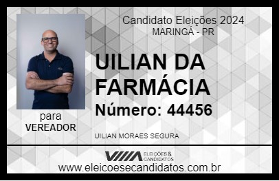 Candidato UILIAN DA FARMÁCIA 2024 - MARINGÁ - Eleições