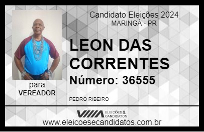 Candidato LEON DAS CORRENTES 2024 - MARINGÁ - Eleições