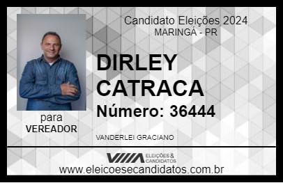 Candidato DIRLEY CATRACA 2024 - MARINGÁ - Eleições