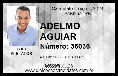 Candidato ADELMO AGUIAR 2024 - MARINGÁ - Eleições