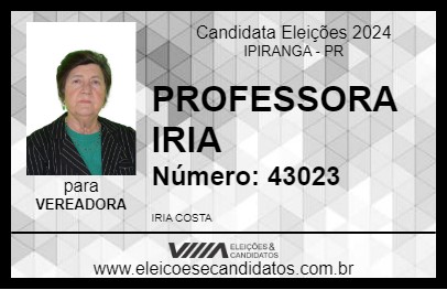 Candidato PROFESSORA IRIA 2024 - IPIRANGA - Eleições