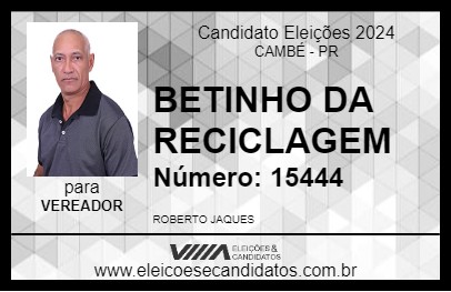 Candidato BETINHO DA RECICLAGEM 2024 - CAMBÉ - Eleições