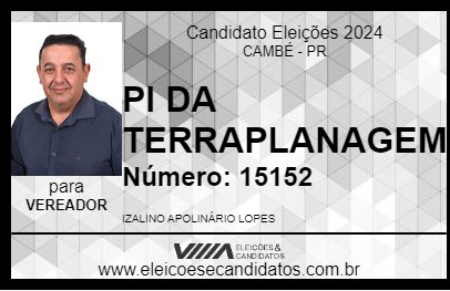 Candidato PI DA TERRAPLANAGEM 2024 - CAMBÉ - Eleições