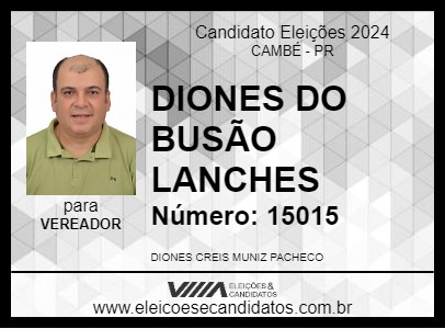 Candidato DIONES DO BUSÃO LANCHES 2024 - CAMBÉ - Eleições