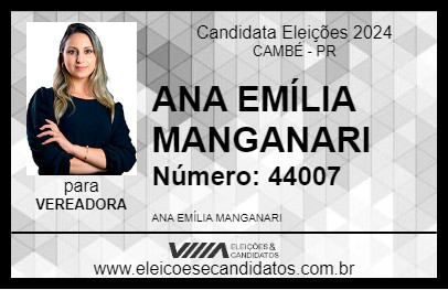 Candidato ANA EMÍLIA MANGANARI 2024 - CAMBÉ - Eleições