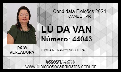 Candidato LÚ DA VAN 2024 - CAMBÉ - Eleições