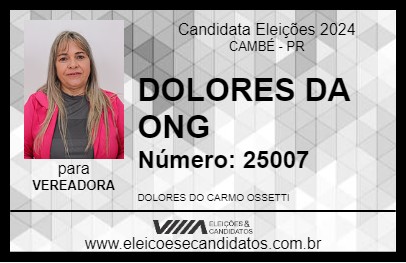 Candidato DOLORES DA ONG 2024 - CAMBÉ - Eleições