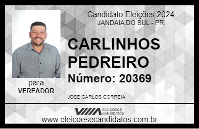 Candidato CARLINHOS PEDREIRO 2024 - JANDAIA DO SUL - Eleições