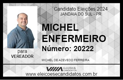 Candidato MICHEL ENFERMEIRO 2024 - JANDAIA DO SUL - Eleições