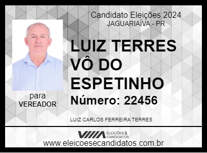 Candidato LUIZ TERRES VÔ DO ESPETINHO 2024 - JAGUARIAÍVA - Eleições