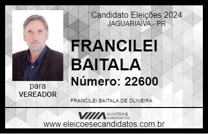 Candidato FRANCILEI BAITALA 2024 - JAGUARIAÍVA - Eleições