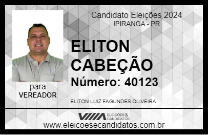 Candidato ELITON CABEÇÃO 2024 - IPIRANGA - Eleições