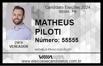 Candidato MATHEUS PILOTI 2024 - IBEMA - Eleições