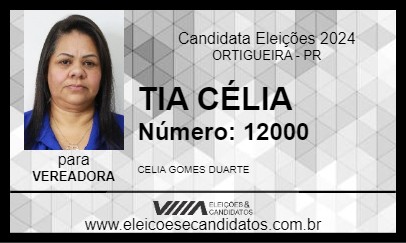 Candidato TIA CÉLIA 2024 - ORTIGUEIRA - Eleições