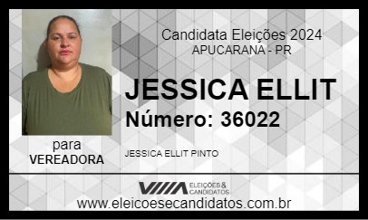 Candidato JESSICA ELLIT 2024 - APUCARANA - Eleições