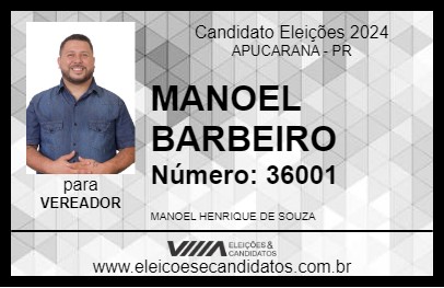 Candidato MANOEL BARBEIRO 2024 - APUCARANA - Eleições