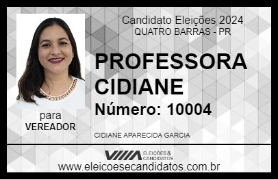 Candidato PROFESSORA CIDIANE 2024 - QUATRO BARRAS - Eleições