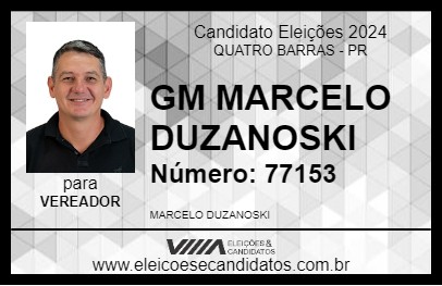 Candidato GM MARCELO DUZANOSKI 2024 - QUATRO BARRAS - Eleições