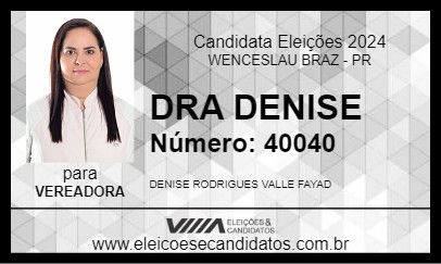 Candidato DRA DENISE 2024 - WENCESLAU BRAZ - Eleições