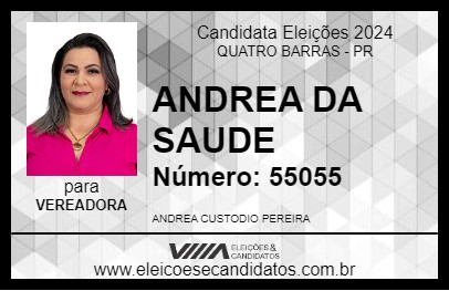 Candidato ANDREA DA SAUDE 2024 - QUATRO BARRAS - Eleições