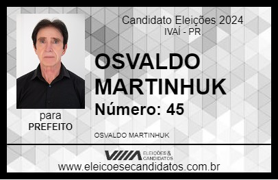 Candidato OSVALDO MARTINHUK 2024 - IVAÍ - Eleições