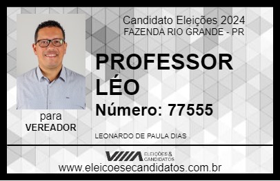 Candidato PROFESSOR LÉO 2024 - FAZENDA RIO GRANDE - Eleições