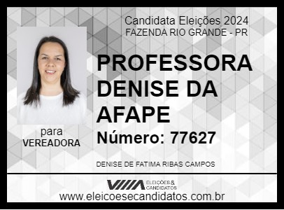 Candidato PROFESSORA DENISE DA AFAPE 2024 - FAZENDA RIO GRANDE - Eleições