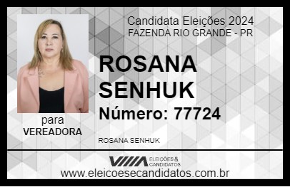 Candidato ROSANA SENHUK 2024 - FAZENDA RIO GRANDE - Eleições