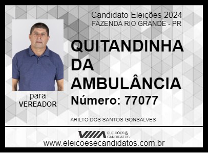 Candidato QUITANDINHA DA AMBULÂNCIA 2024 - FAZENDA RIO GRANDE - Eleições