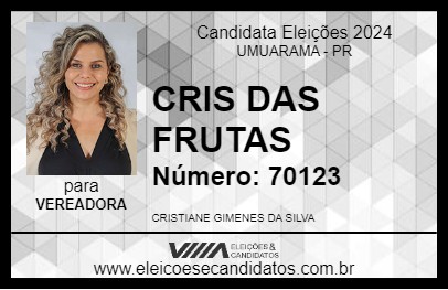 Candidato CRIS DAS FRUTAS 2024 - UMUARAMA - Eleições