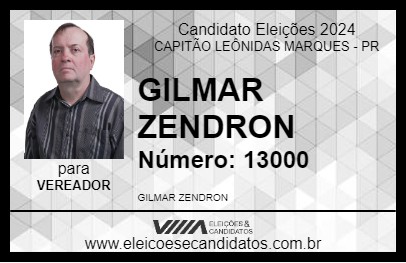 Candidato GILMAR ZENDRON 2024 - CAPITÃO LEÔNIDAS MARQUES - Eleições