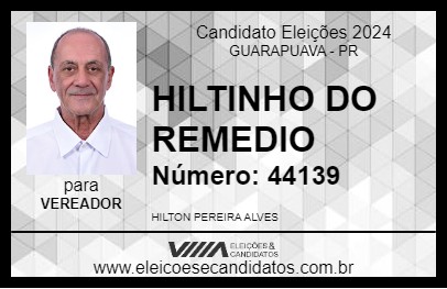 Candidato HILTINHO DO REMEDIO 2024 - GUARAPUAVA - Eleições