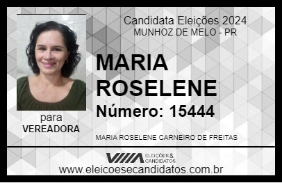 Candidato MARIA ROSELENE 2024 - MUNHOZ DE MELO - Eleições