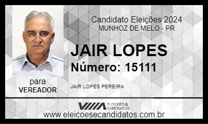 Candidato JAIR LOPES 2024 - MUNHOZ DE MELO - Eleições