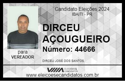 Candidato DIRCEU AÇOUGUEIRO 2024 - IBAITI - Eleições