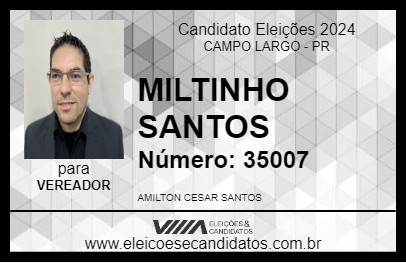 Candidato MILTINHO SANTOS 2024 - CAMPO LARGO - Eleições