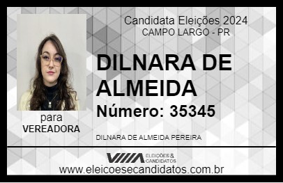 Candidato DILNARA DE ALMEIDA 2024 - CAMPO LARGO - Eleições