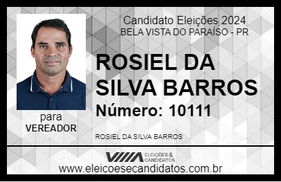 Candidato ROSIEL DA SILVA BARROS 2024 - BELA VISTA DO PARAÍSO - Eleições