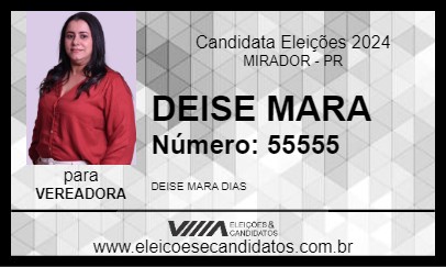 Candidato DEISE MARA 2024 - MIRADOR - Eleições