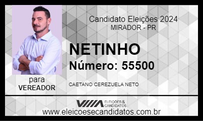 Candidato NETINHO 2024 - MIRADOR - Eleições