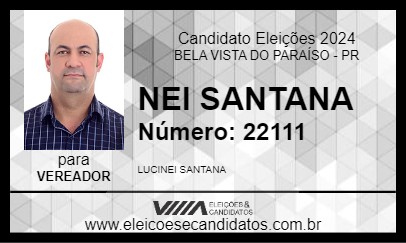 Candidato NEI SANTANA 2024 - BELA VISTA DO PARAÍSO - Eleições