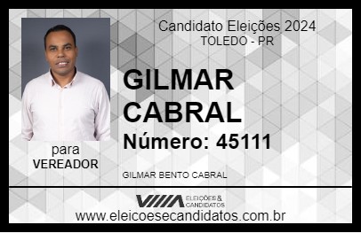 Candidato GILMAR CABRAL 2024 - TOLEDO - Eleições