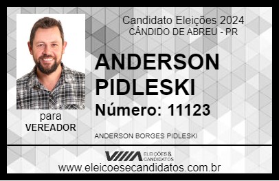 Candidato ANDERSON PIDLESKI 2024 - CÂNDIDO DE ABREU - Eleições