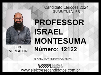 Candidato PROFESSOR ISRAEL MONTESUMA 2024 - GUARATUBA - Eleições