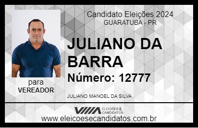 Candidato JULIANO DA BARRA 2024 - GUARATUBA - Eleições